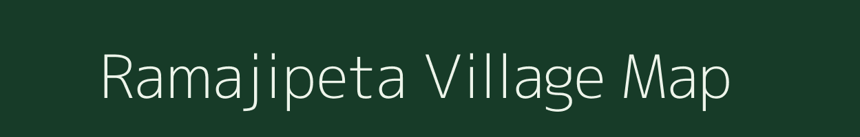 Ramajipeta village map in Andhra Pradesh