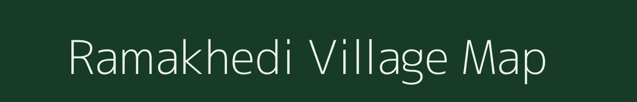 Ramakhedi village map in Madhya Pradesh