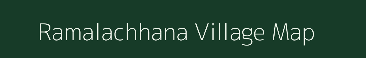 Ramalachhana village map in Uttar Pradesh