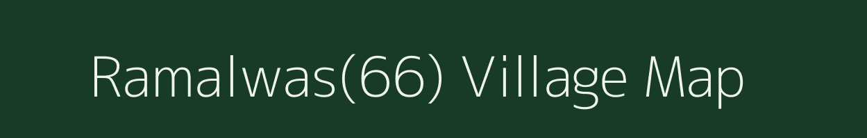 Ramalwas(66) village map in Haryana