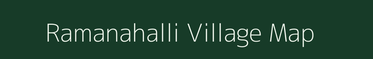 Ramanahalli village map in Karnataka