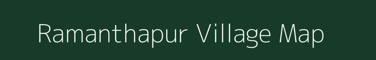 Ramanthapur village map in Andhra Pradesh