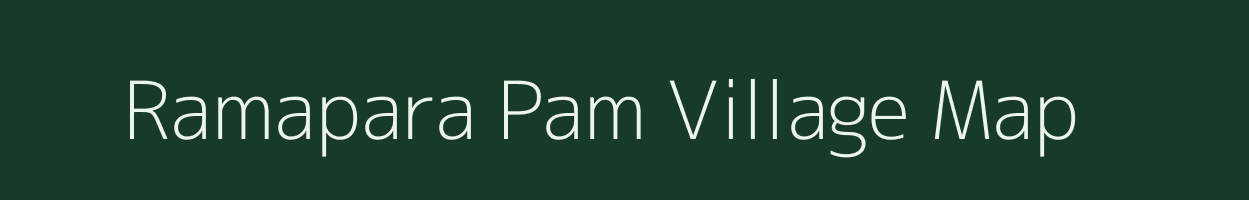 Ramapara Pam village map in Assam