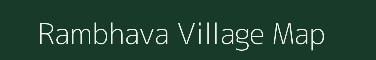 Rambhava village map in Gujarat