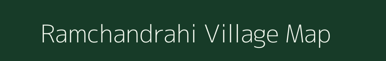 Ramchandrahi village map in Uttar Pradesh