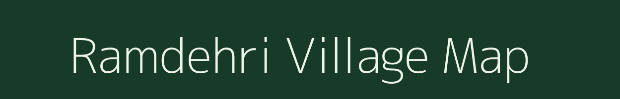 Ramdehri village map in Bihar