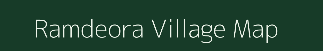 Ramdeora village map in Rajasthan