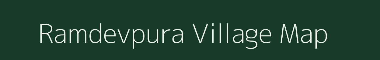 Ramdevpura village map in Rajasthan