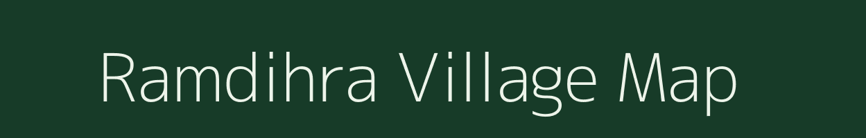Ramdihra village map in Bihar