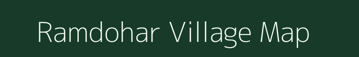 Ramdohar village map in Bihar