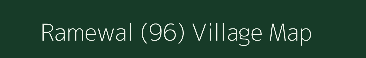 Ramewal (96) village map in Punjab