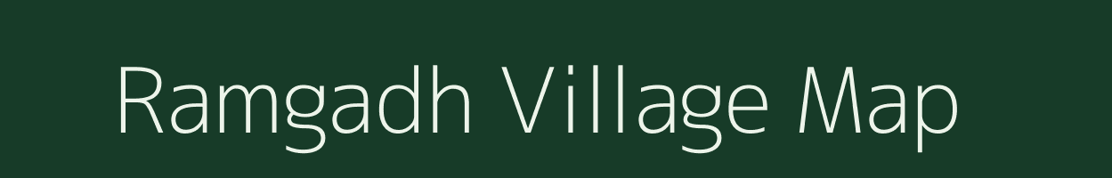 Ramgadh village map in Gujarat