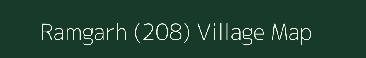 Ramgarh (208) village map in Punjab