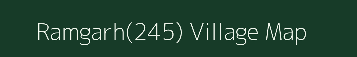 Ramgarh(245) village map in Haryana