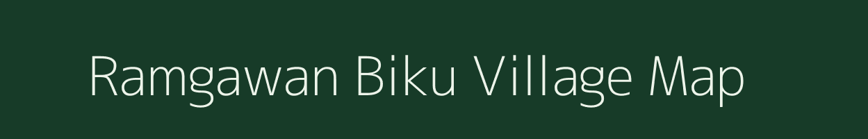 Ramgawan Biku village map in Bihar