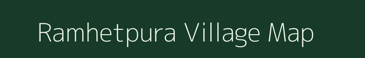 Ramhetpura village map in Uttar Pradesh