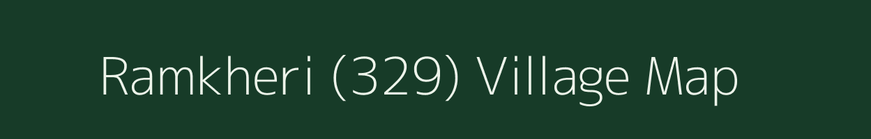 Ramkheri (329) village map in Haryana