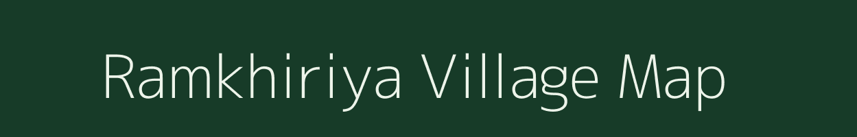 Ramkhiriya village map in Madhya Pradesh