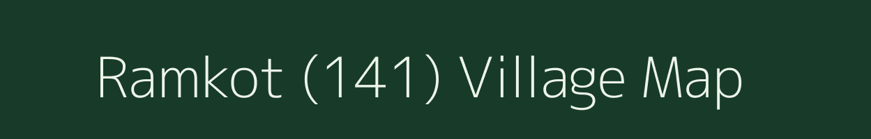 Ramkot (141) village map in Punjab