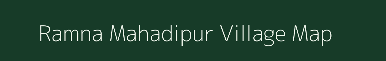 Ramna Mahadipur village map in West Bengal