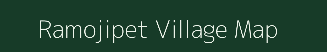 Ramojipet village map in Andhra Pradesh