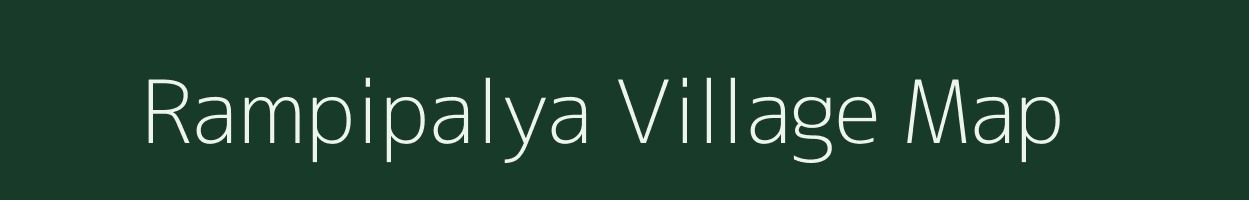 Rampipalya village map in Madhya Pradesh