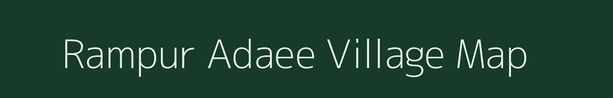 Rampur Adaee village map in Uttar Pradesh