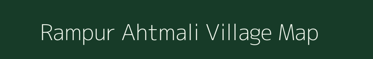 Rampur Ahtmali village map in Uttar Pradesh