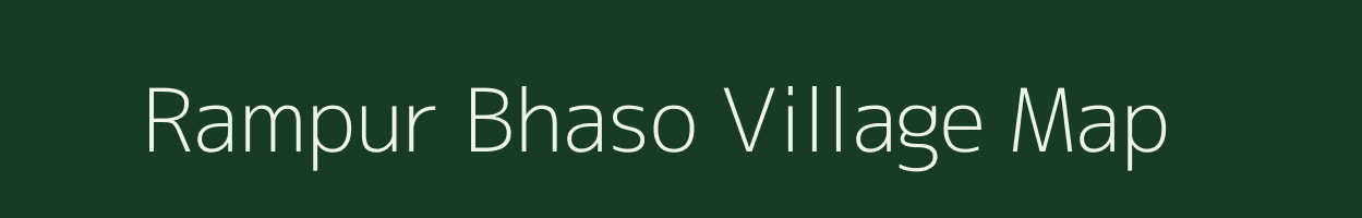 Rampur Bhaso village map in Uttar Pradesh