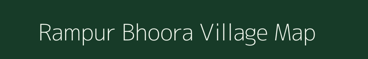 Rampur Bhoora village map in Uttar Pradesh