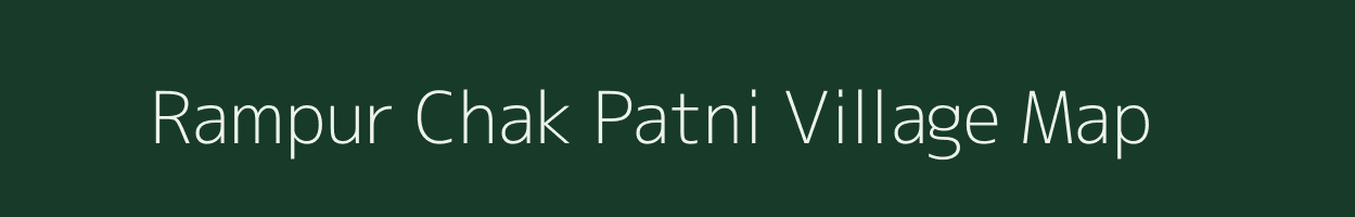 Rampur Chak Patni village map in Madhya Pradesh