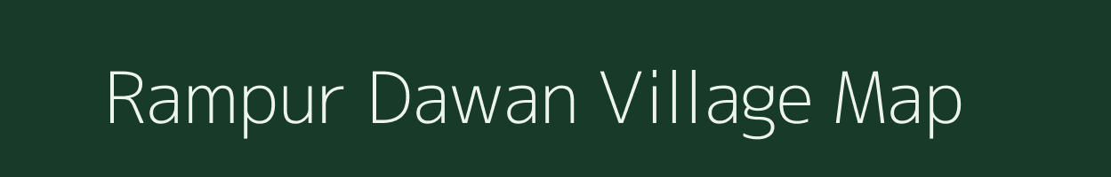 Rampur Dawan village map in Uttar Pradesh