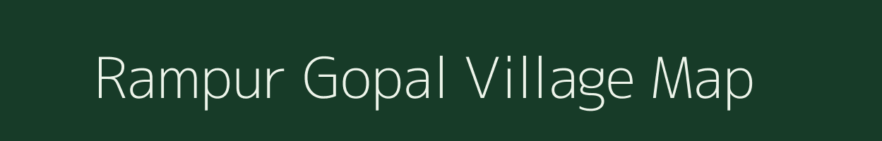 Rampur Gopal village map in Bihar