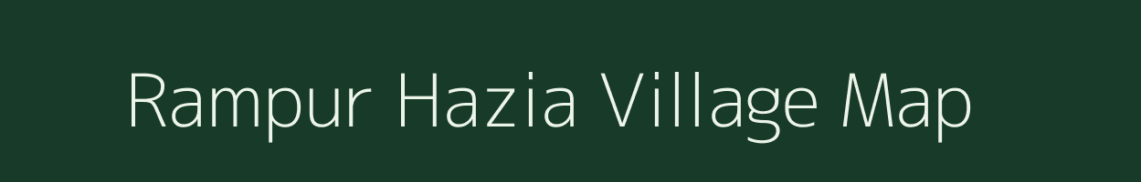 Rampur Hazia village map in Uttar Pradesh