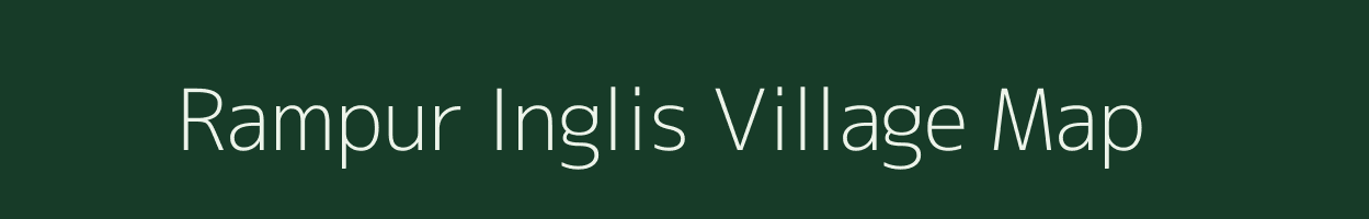 Rampur Inglis village map in Bihar