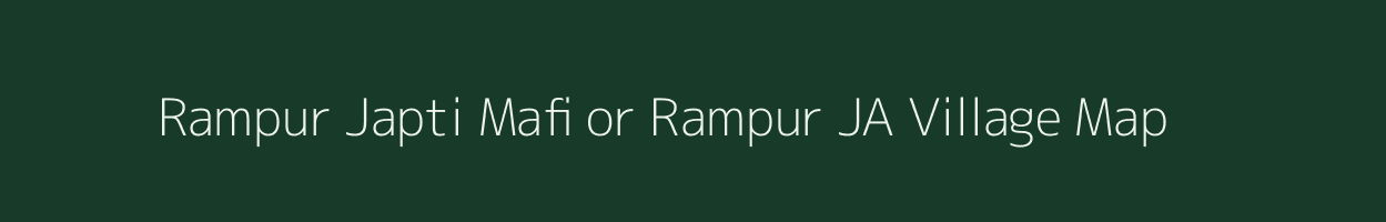Rampur Japti Mafi or Rampur JA village map in Uttar Pradesh
