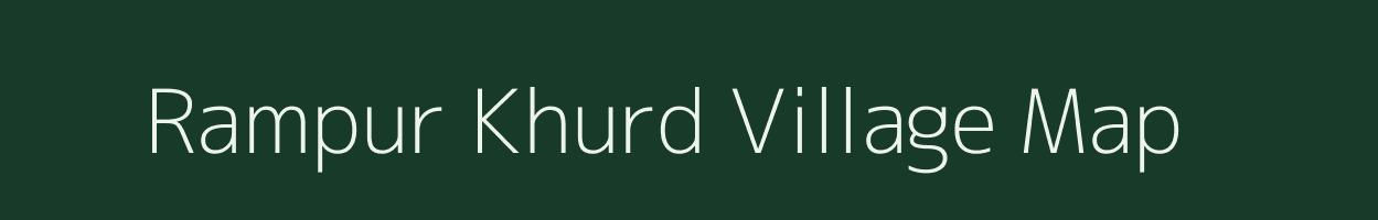 Rampur Khurd village map in Uttar Pradesh