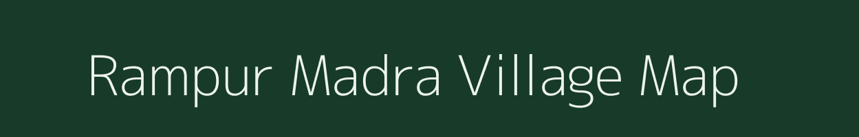 Rampur Madra village map in Uttar Pradesh