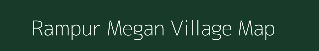 Rampur Megan village map in Uttar Pradesh