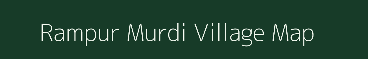 Rampur Murdi village map in Uttar Pradesh