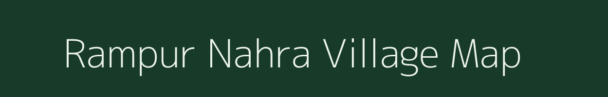 Rampur Nahra village map in Uttar Pradesh
