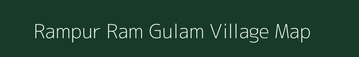 Rampur Ram Gulam village map in Uttar Pradesh