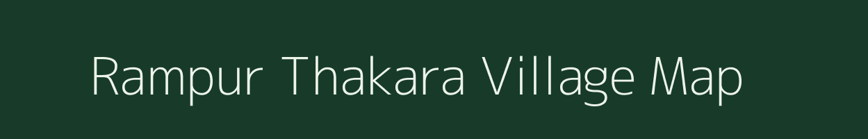 Rampur Thakara village map in Uttar Pradesh