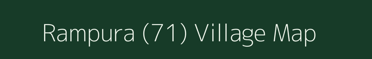 Rampura (71) village map in Punjab