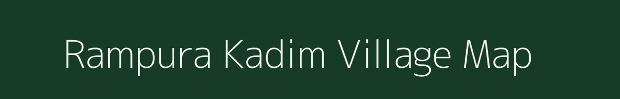 Rampura Kadim village map in Uttar Pradesh