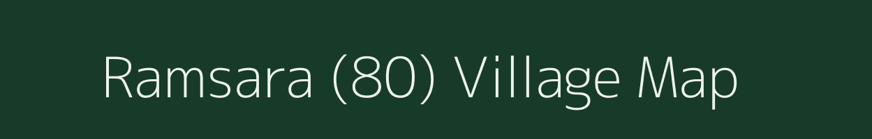 Ramsara (80) village map in Punjab