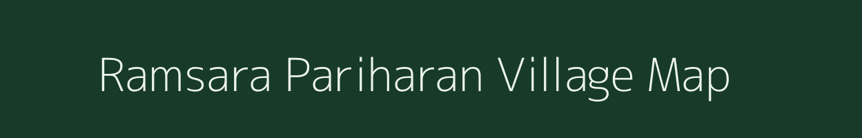 Ramsara Pariharan village map in Rajasthan