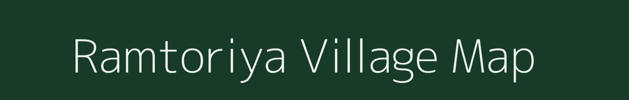 Ramtoriya village map in Madhya Pradesh