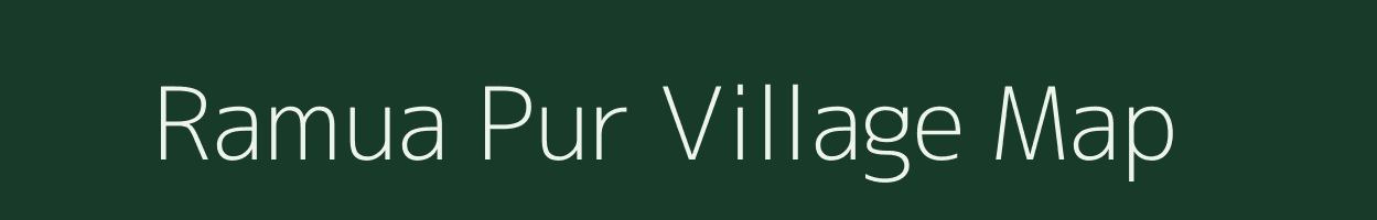 Ramua Pur village map in Uttar Pradesh
