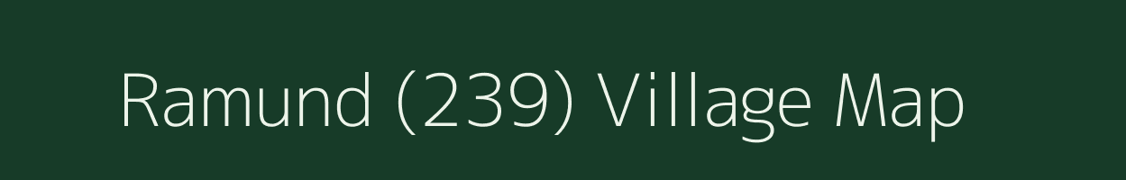 Ramund (239) village map in Himachal Pradesh